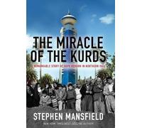 Stephen Mansfield THE MIRACLE OF THE KURDS (Copertina rigida)