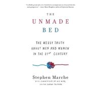 Stephen Marche The Unmade Bed (Tascabile)