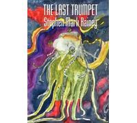 Stephen Mark Rainey The Last Trumpet (Tascabile)
