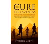 Stephen Martin The Cure to Laziness (This Could Change Your Life) (Tascabile)