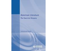 Stephen Matterson American Literature (Tascabile) Essential Glossary Series