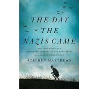 Stephen Matthews The Day the Nazis Came (Copertina rigida)