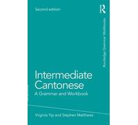 Stephen Matthews Virginia Yip Intermediate Cantonese (Tascabile)