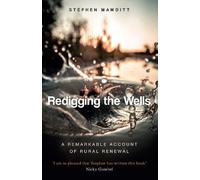Stephen Mawditt Redigging the Wells (Tascabile)
