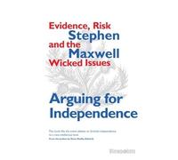 Stephen Maxwell Arguing for Independence (Tascabile)