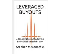 Stephen McConachie Leveraged Buyouts (Tascabile)