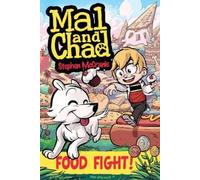 Stephen McCranie Mal and Chad: Food Fight (Tascabile) Mal and Chad