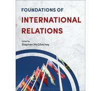 Stephen McGlinchey Foundations of International Relations (Tascabile)