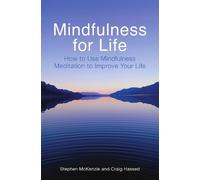 Stephen McKenzie Craig Hassed Mindfulness for Life (Tascabile)