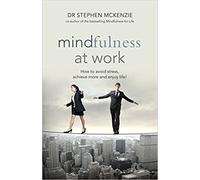 Stephen McKenzie Mindfulness At Work (Tascabile)