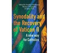 Stephen McKinney Synodality and the Recovery of Vatican II (Tascabile)