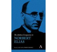 Stephen Mennell The Anthem Companion to Norbert Elias (Copertina rigida)