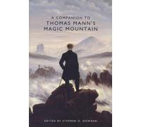 Stephen Meredith - MD A Companion to Thomas Mann's Magic Mountain (Tascabile)