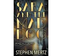 Stephen Mertz Sara & The Mad Dog (Tascabile)