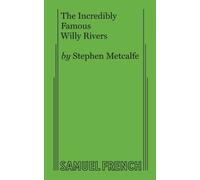 Stephen Metcalfe The Incredibly Famous Willy Rivers (Tascabile)