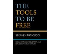 Stephen Minicucci The Tools to Be Free (Copertina rigida)