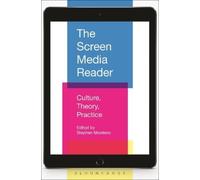 Stephen Monteiro The Screen Media Reader (Copertina rigida)