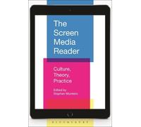 Stephen Monteiro The Screen Media Reader (Tascabile)