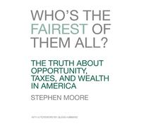 Stephen Moore Who's the Fairest of Them All? (Copertina rigida)