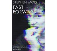 Stephen Morris Fast Forward (Copertina rigida)