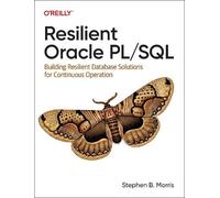 Stephen Morris Resilient Oracle Pl/SQL (Tascabile)