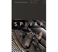 Stephen Morton Gayatri Spivak (Tascabile) Key Contemporary Thinkers