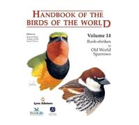 Stephen Moss Handbook of the Birds of the World. Vol.14 (Copertina rigida)