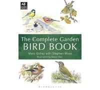 Stephen Moss Mark Golley The Complete Garden Bird Book (Tascabile)