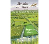 Stephen Moss Skylarks with Rosie (Copertina rigida)