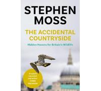 Stephen Moss The Accidental Countryside (Tascabile)