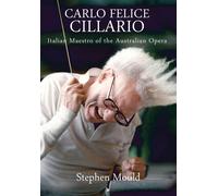 Stephen Mould Carlo Felice Cillario (Copertina rigida)