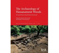 Stephen Mrozowski Heather Law Pezza The Archaeology of Hassanamesit (Tascabile)