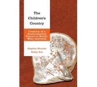 Stephen Muecke Paddy Roe The Children's Country (Tascabile)