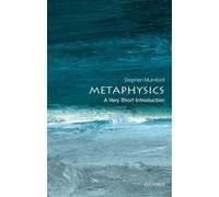 Stephen Mumford Metaphysics (Tascabile) Very Short Introductions