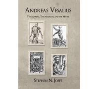 Stephen N Joffe Andreas Vesalius (Copertina rigida)