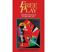 Stephen Nachmanovitch Free Play (Tascabile)