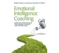 Stephen Neale Liz Wilson Lisa Spencer-Ar Emotional Intelligence Coac (Tascabile)