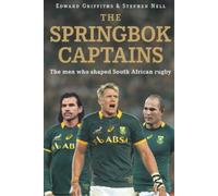 Stephen Nell Edward Griffiths The Springbok captains (Tascabile)