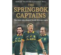 Stephen Nell Edward Griffiths The Springbok captains (Tascabile)