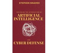 Stephen Nnamdi Exploring The Intersection Of Artificial Intel (Copertina rigida)