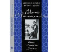 Stephen O. Murray Islamic Homosexualities (Tascabile)