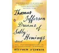 Stephen O'Connor Thomas Jefferson Dreams of Sally Hemings (Tascabile)