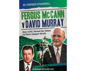 Stephen O'Donnell Fergus McCann Versus David Murray (Copertina rigida)