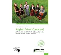 Stephen Oliver (Composer): St Paul's Cathedral, Ardingly College, Worcester College: Oxford, Kenneth Leighton