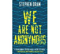 Stephen Oram We Are Not Anonymous (Tascabile)