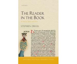 Stephen Orgel The Reader in the Book (Copertina rigida)