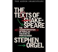 Stephen Orgel The Texts of Shakespeare (Tascabile)