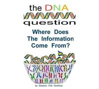 Stephen Orla Searfoss The DNA Question (Tascabile) DNA and Information