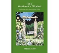 Stephen Orr The Gardener's Mindset: A Gardening Book (Copertina rigida)