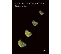 Stephen Orr The Night Parrots (Tascabile)